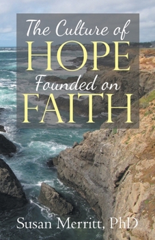 Paperback The Culture of Hope Founded on Faith Book