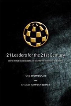 Hardcover 21 Leaders for the 21st Century: How Innovative Leaders Manage in the Digital Age Book