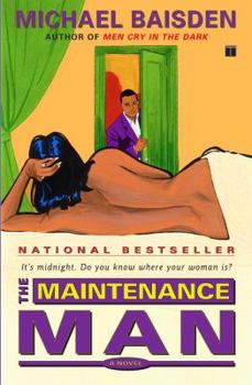 Paperback Maintenance Man: It's Midnight, Do You Know Where Your Woman Is? Book