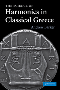 Paperback The Science of Harmonics in Classical Greece Book