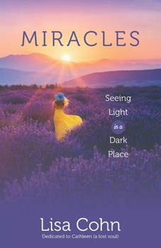Paperback Miracles: Seeing Light in a Dark Place Book