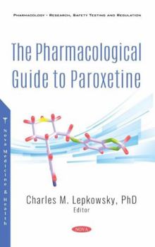 Paperback The Pharmacological Guide to Paroxetine Book
