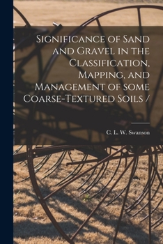 Paperback Significance of Sand and Gravel in the Classification, Mapping, and Management of Some Coarse-textured Soils / Book