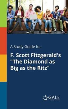 Paperback A Study Guide for F. Scott Fitzgerald's "The Diamond as Big as the Ritz" Book