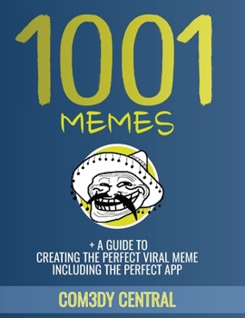 Memes: 1001 OF THE BEST MEMES + EXTRAS (illustrated): (funny, appropriate, inappropriate, hilarious, jokes, best meme, memes 2016)