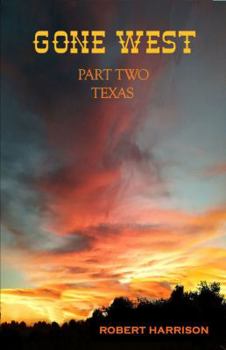 Paperback Gone West Part Two - Texas Book