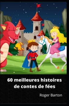 Paperback 60 meilleures histoires de contes de fées [French] Book