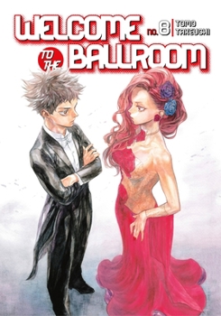 Welcome to the Ballroom, Vol. 8 - Book #8 of the Welcome to the Ballroom