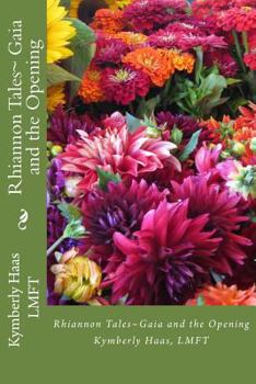 Paperback Rhiannon Tales Gaia and the Opening Book