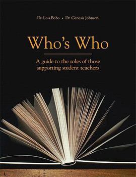 Paperback Who's Who: A Guide to the Roles of Those Supporting Student Teachers Book