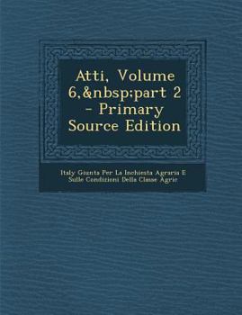 Paperback Atti, Volume 6, Part 2 - Primary Source Edition [Italian] Book