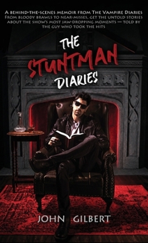The Stuntman Diaries