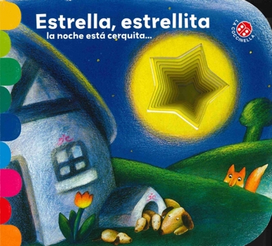 Board book Estrella, Estrellita, La Noche Está Cerquita [Spanish] Book