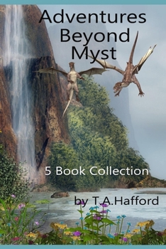Paperback Adventures Beyond Myst: 5 Books Collection Book