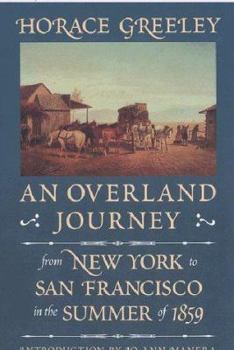 An Overland Journey from New York to San Francisco in the Summer of 1859