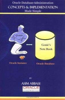 Paperback Oracle Database Administration Concepts & Implementation Made Simple Book