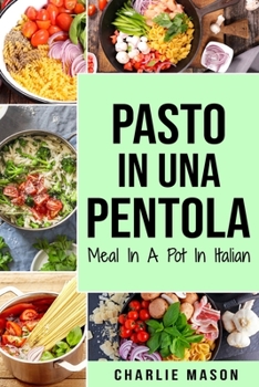 Paperback Pasto In una Pentola In italiano/ Meal In A Pot In Italian [Italian] Book