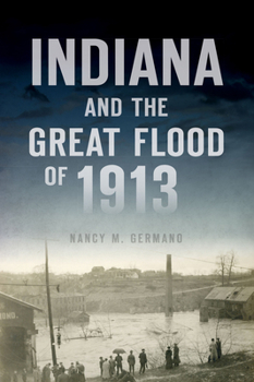 Paperback Indiana and the Great Flood of 1913 Book