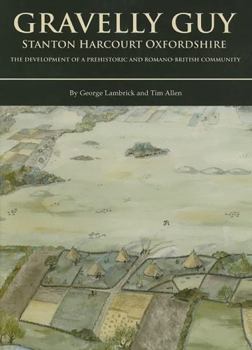 Hardcover Gravelly Guy: Excavations at Stanton Harcourt Book
