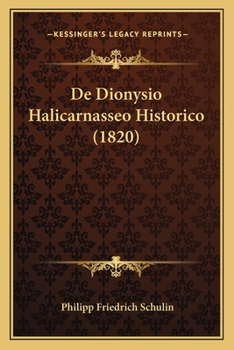Paperback De Dionysio Halicarnasseo Historico (1820) [Latin] Book