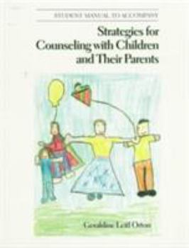 Paperback Workbook for Orton's Strategies for Counseling with Children and Their Parents Book