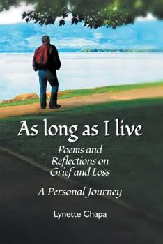 Paperback As Long as I Live: Poems and Reflections on Grief and Loss Book