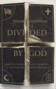 Hardcover Divided by God: America's Church-State Problem--And What We Should Do about It Book