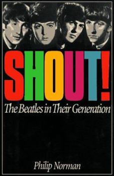 Hardcover Shout!: The Beatles in Their Generation Book