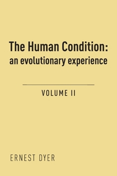 Paperback The Human Condition (Volume 2): an evolutionary experience Book