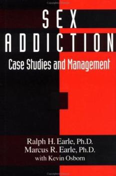 Hardcover Sex Addiction: Case Studies and Management Book