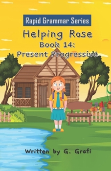 Paperback Helping Rose: Book 14: Present Progressive Book