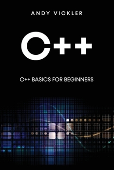 Paperback C++: C++ Basics for Beginners Book