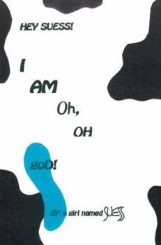 Paperback Hey Suess! I Am Oh, Oh God! Book