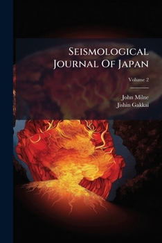Paperback Seismological Journal Of Japan; Volume 2 Book