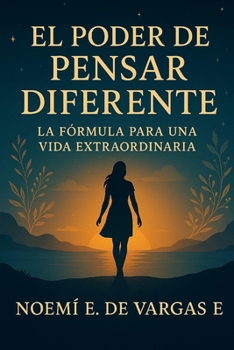 Paperback EL PODER DE PENSAR DIFERENTE la formula para una vida extraordinaria [Spanish] Book