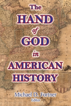 The Hand of God In American History