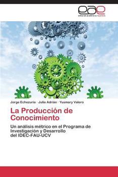 Paperback La Producción de Conocimiento [Spanish] Book