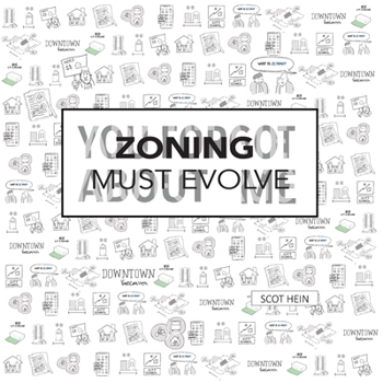 Paperback Zoning Must Evolve: You Forgot About Me Book