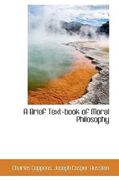 Paperback A Brief Text-Book of Moral Philosophy Book