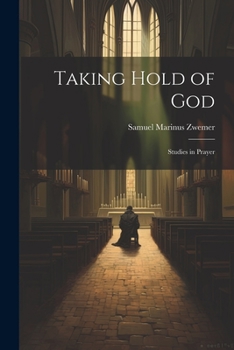 Paperback Taking Hold of God: Studies in Prayer Book