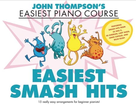 Paperback Easiest Smash Hits: John Thompson's Easiest Piano Course Book