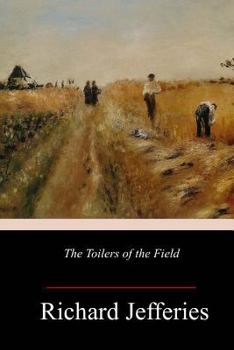 Paperback The Toilers of the Field Book