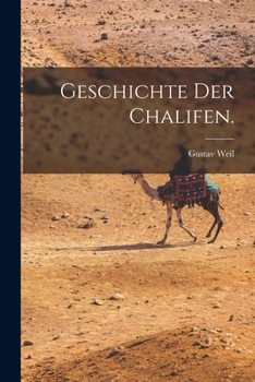 Paperback Geschichte der Chalifen. [German] Book