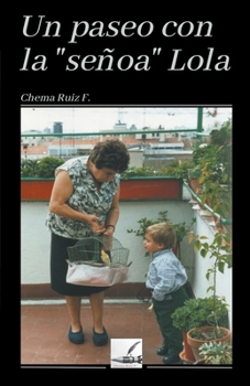 Paperback Un paseo con la señoa Lola [Spanish] Book