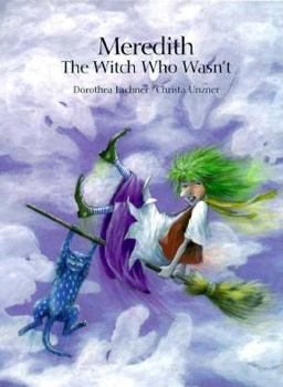 Hardcover Meredith the Witch Who Wasn't Op Book