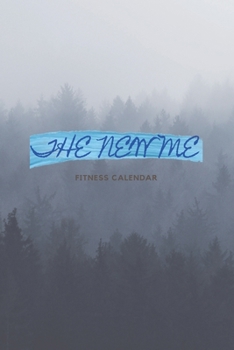 Paperback The New Me: Fitness Calendar Book
