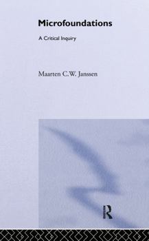 Hardcover Microfoundations: A Critical Inquiry Book