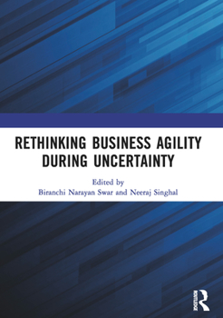 Paperback Rethinking Business Agility During Uncertainty Book