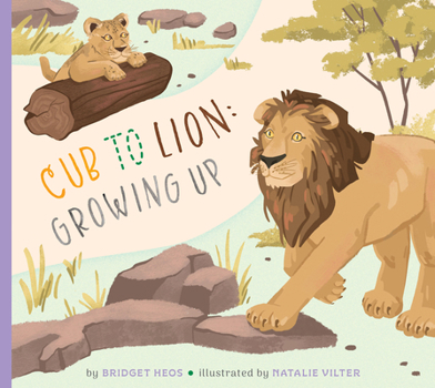Library Binding Cub to Lion: Growing Up Book