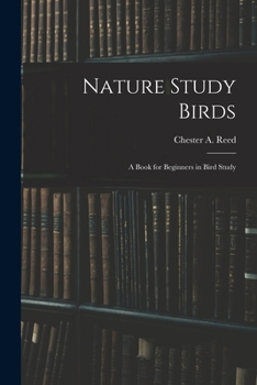 Paperback Nature Study Birds: A Book for Beginners in Bird Study Book